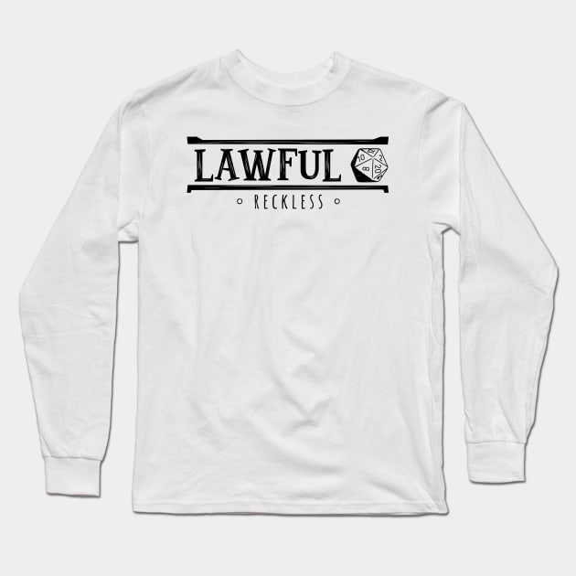 Lawful Reckless (Modern Alignments) Long Sleeve T-Shirt by The Digital Monk